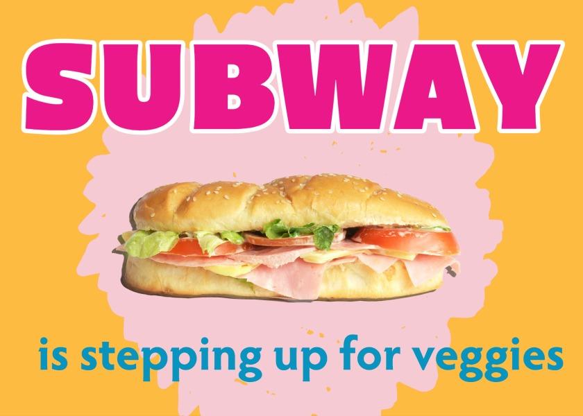 Subway is stepping up for veggies The Packer